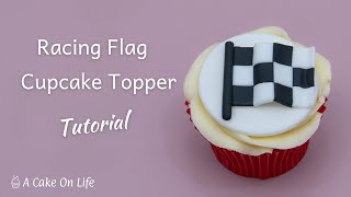 Racing Flag Cupcake Topper Tutorial/ Racing Cupcake Decorating Idea