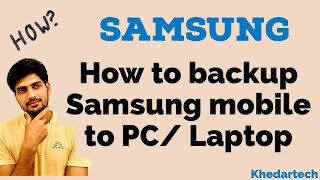 How to backup Samsung mobile on pc laptop