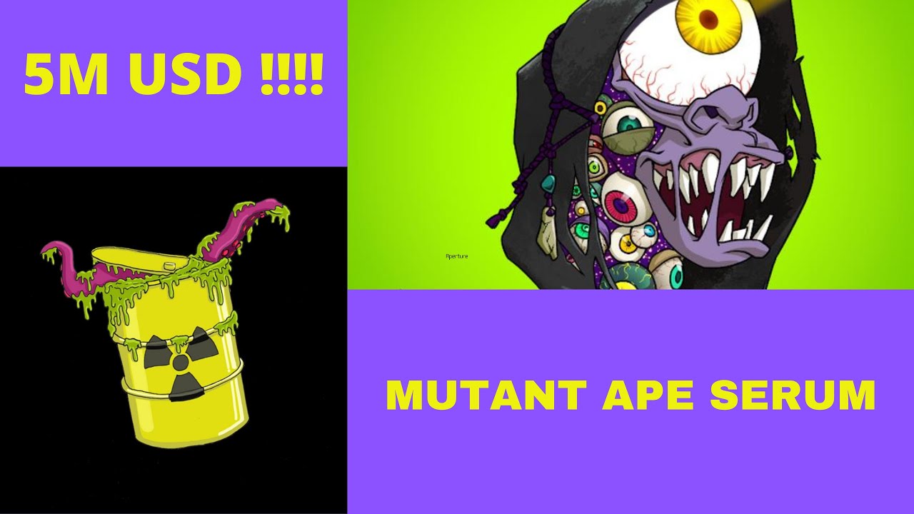 Mutant Ape Yacht Club Serum Bought for 5.2m USD !!!!!!!!! WHY?????