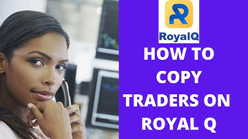 HOW TO COPY A PROFESSIONAL TRADE STRATEGY ON THE ROYAL Q APP
