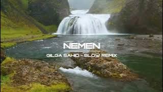 Gilga Sahid - Nemen | #dj Slow Remix