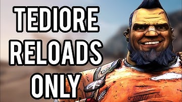 Can You Beat Borderlands 2 With Only Tediore Reloads?