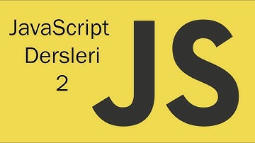 JavaScript Başlangıç Dersleri 2 - Döngüler, Operatörler, Ekrana Yazıdrma