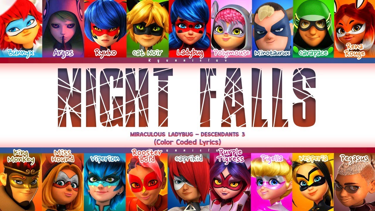 How Would Miraculous Ladybug sing 'NIGHT FALLS' (Descendants 3) | Color Coded Lyrics