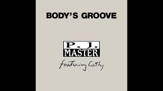 P J  Master Featuring Cathy   Body's Groove   Red Zone Remix