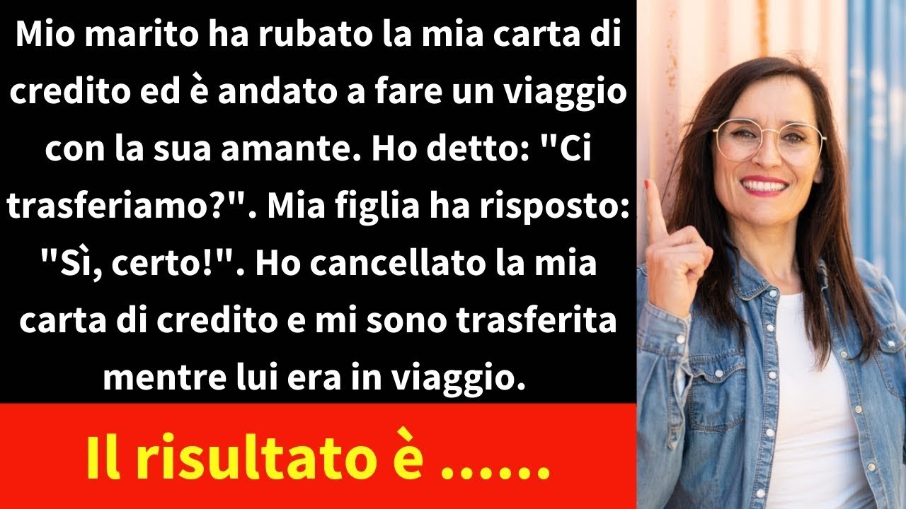 Mio marito ha rubato la mia carta di credito ed è andato a fare un ...