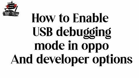 How to Enable USB debugging mode in oppo And developer options
