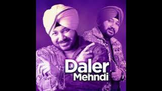 kudiya sher diya #daler #mehndi #mp3 #song