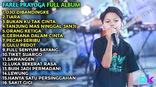 FAREL PRAYOGA FULL ALBUM TERBARU 2022 || OJO DIBANDINGKE, TIARA, BUKAN AKU TAK CINTA