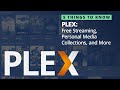 5 things you should know about plex free streaming plex media server and more