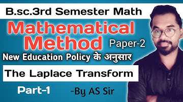 B.sc.3rd Semester Math | Mathematical Method | The Laplace Transform | ddu gkp | Part-1 | By AS Sir