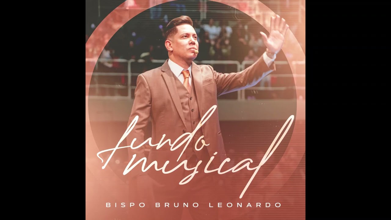 ♫ Bispo Bruno Leonardo