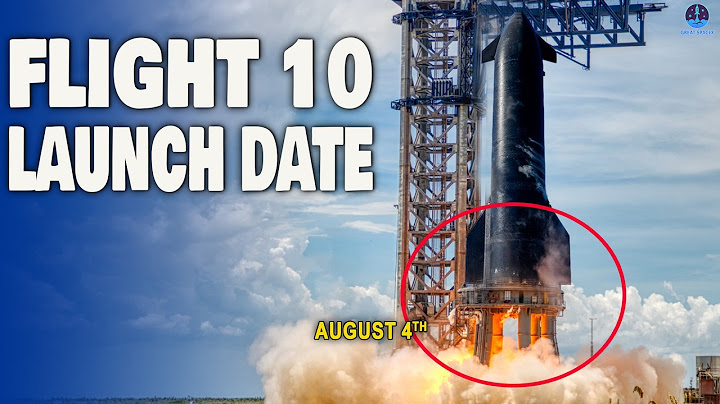 SpaceX officially announced Starship Flight 10 Launch Date after...No More This Month!