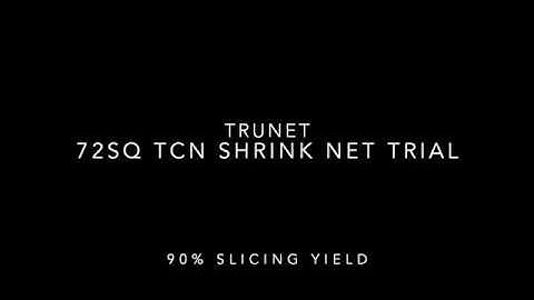TruNet 72Sq TCN Shrink Netting, Video of Slicing Results.