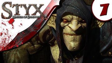 Styx Master of Shadows Gameplay - Part 7 - NO COMMENTARY - Walkthrough