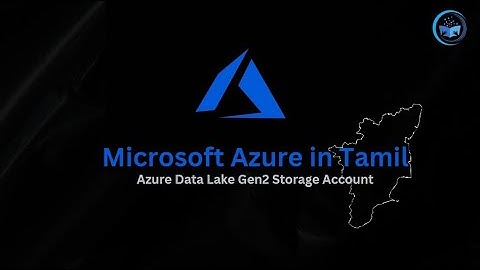 42 Azure Data Lake Gen2 Storage Account | #LearnAzureInTamil #AZ900ExamPreparationInTamil