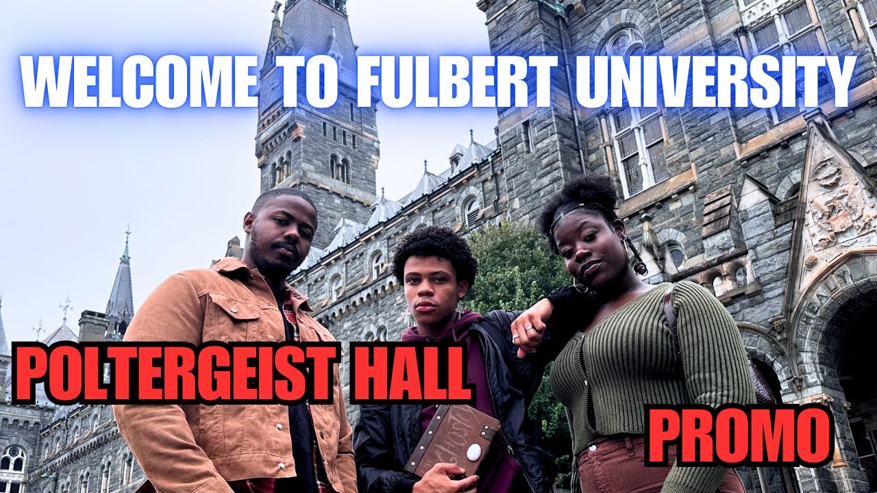 Welcome to Fulbert University (Poltergeist Hall Promo)[HD] - YouTube