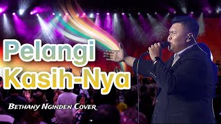 Download Lagu Pelangi KasihNya | Bethany Nginden Cover MP3