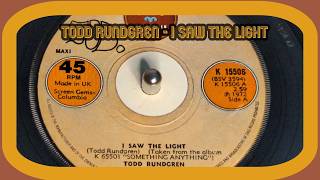 Todd Rundgren - I Saw The Light (1972 7" Single)