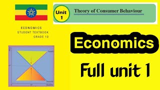 Grade 10 Economics Unit 1 - Theory of Consumer behavior For Grade 10 Ethiopian Students 