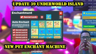  UPDATE 39NEW UNDERWORLD ISLAND NEW PET ENCHANT MACHINE - Clicker Simulator ROBLOX