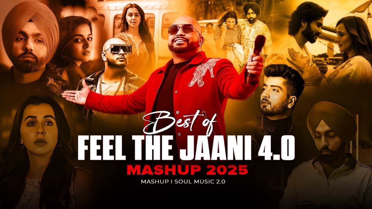 Feel The Jaani 4.0 Mashup | B Praak | Jaani | Ammy Virk | Soul Music 2.0 | Punjabi Sad Song Mashup