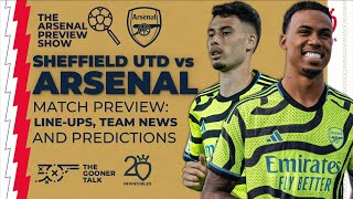 Sheffield United vs Arsenal Match Preview | Team News, Line-Ups & Predictions | Premier League
