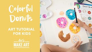 Colorful Donuts 🍩 Easy Kids Watercolor Art Lesson by Nicole Miyuki of Let's Make Art
