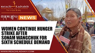 Women Continue Hunger Strike After Sonam Wangchuk for Sixth Schedule Demand