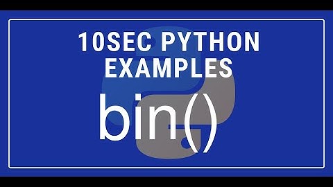 10sec Python Examples  bin() Built in Function by Code Recipe