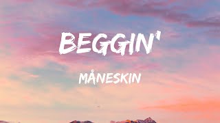 Måneskin - Beggin&#39; (Lyrics) - Metro Boomin, The Weeknd &amp; 21 Savage, Post Malone, Doja Cat, Travis S