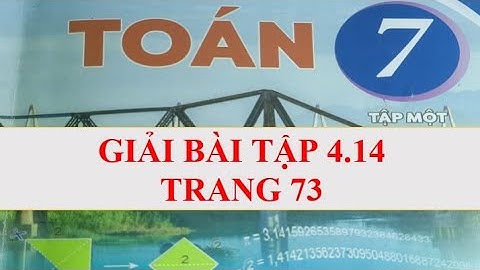 Bài tập trong sách giáo khoa toán 7 trang73 năm 2024