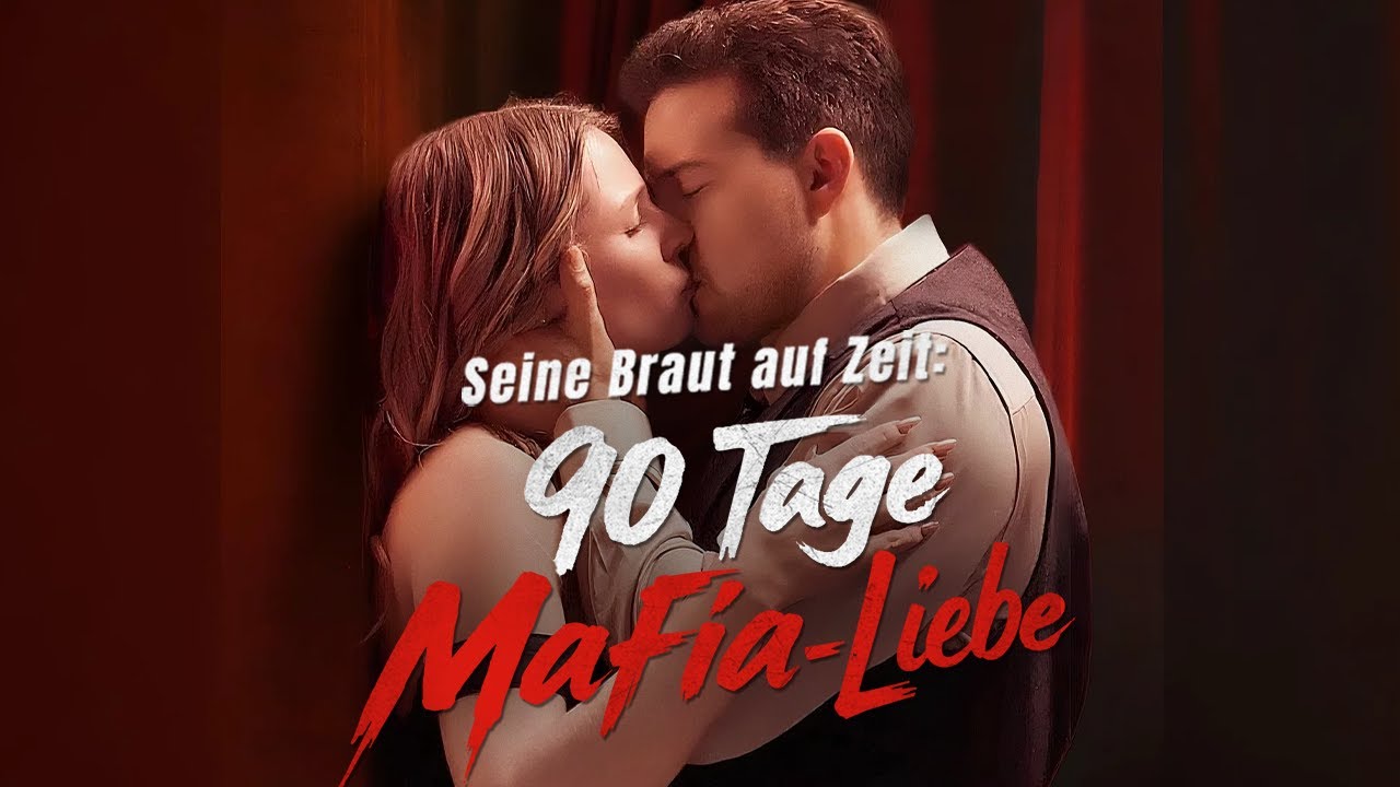 [Ganze Folge]💥Die 90-Tage-Braut der Mafia