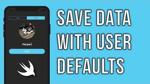 How to Save Data with UserDefaults - Swift