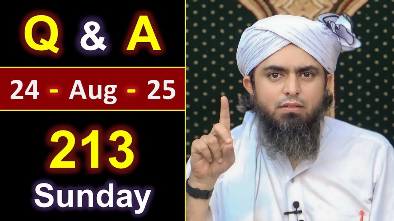 213_Public Q & A Session with Engineer Muhammad Ali Mirza on SUNDAY [ 24_Aug_2025 ], Jhelum Academy
