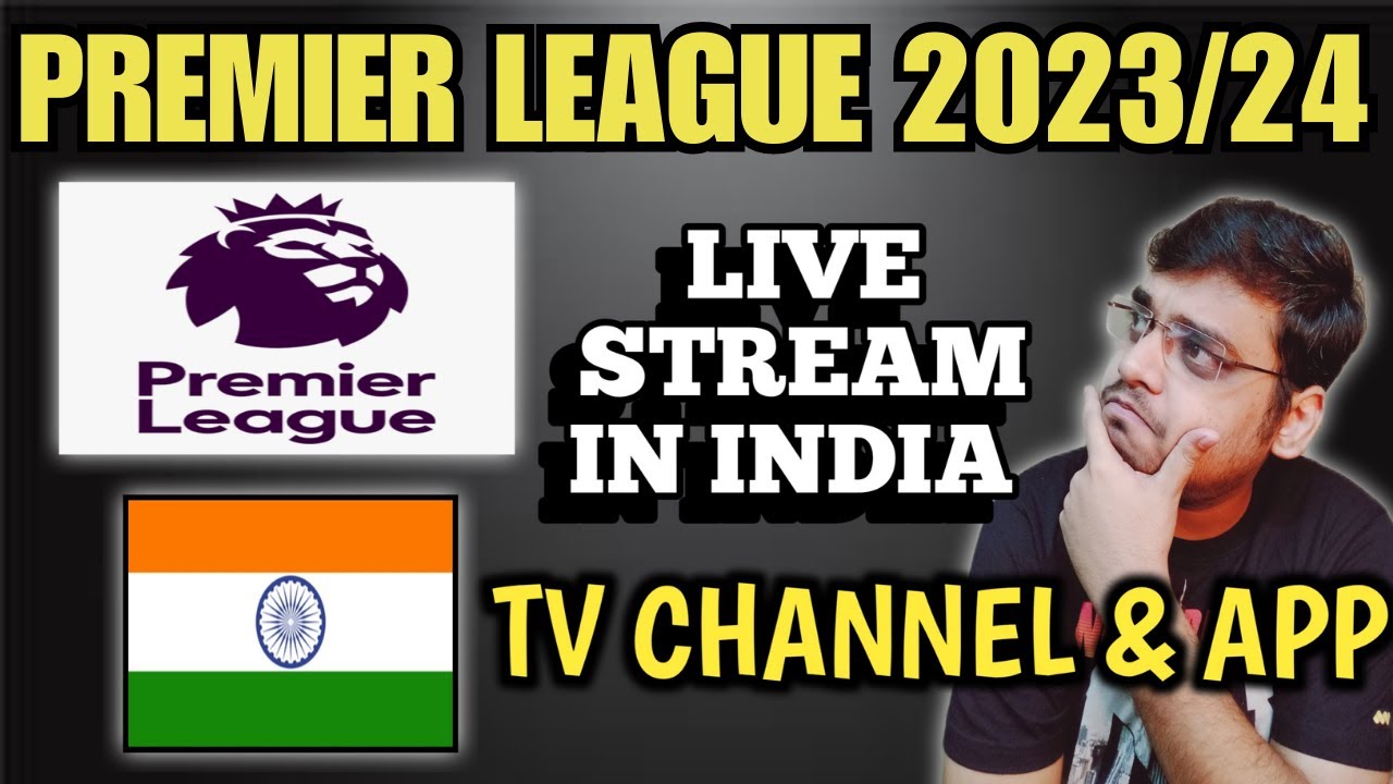 Arsenal vs Manchester United Live Streaming in India How to watch EPL 2023 live in india