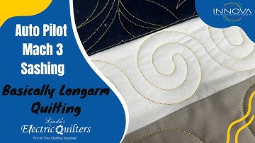 INNOVA AutoPilot Training Mach 3 - HOW TO: Sashing