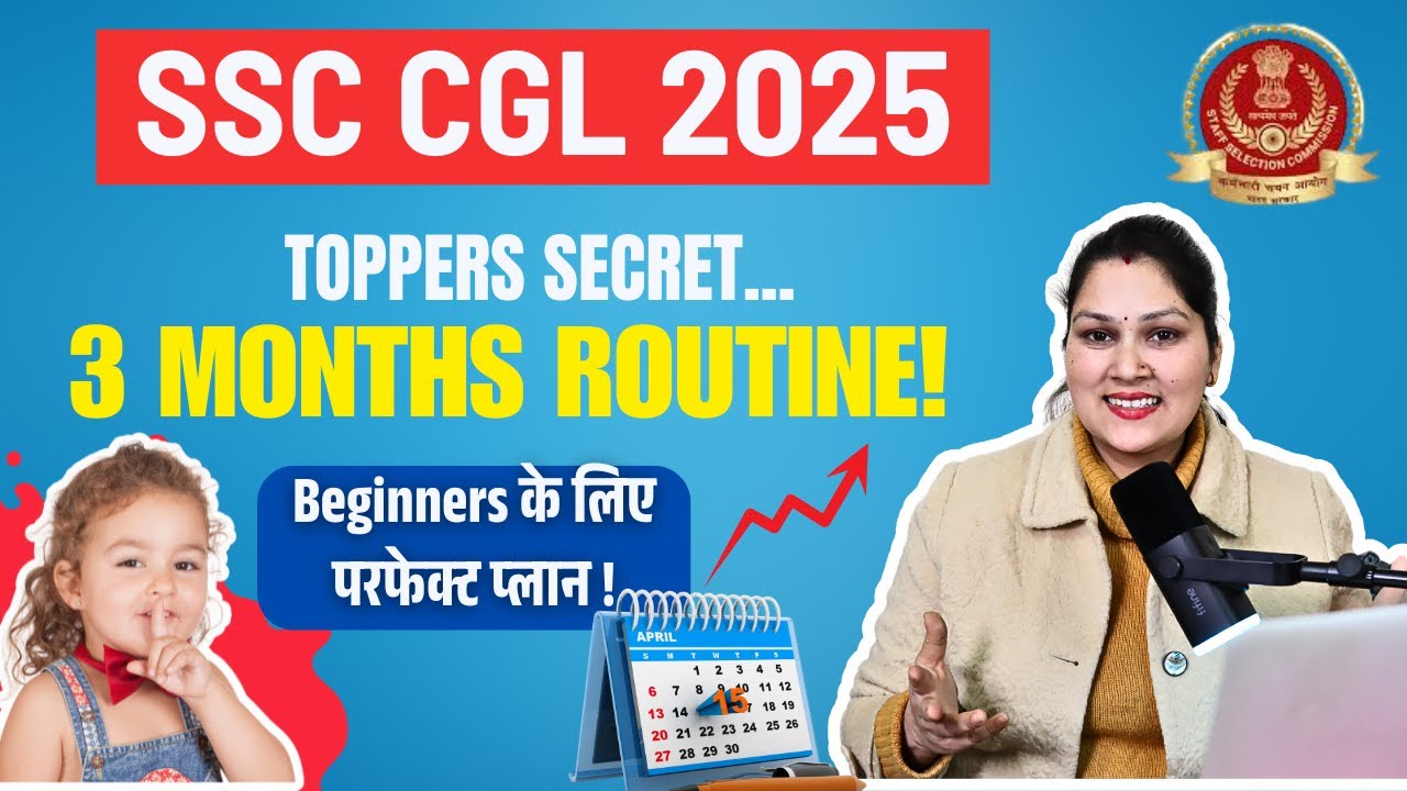 Topper’s Secret 3-Month Study Plan for SSC CGL 2025 (Beginners Must ...