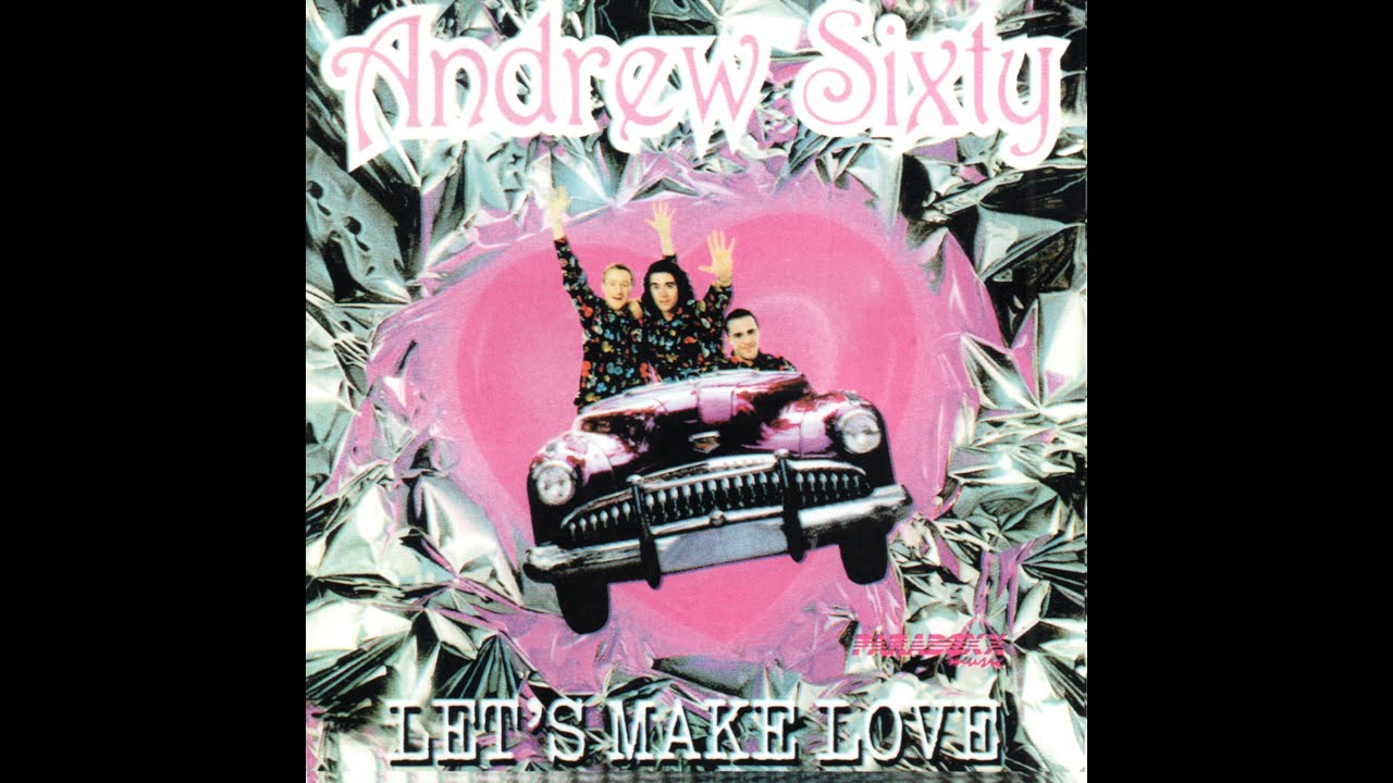 Andrew Sixty - Let's Make Love 1995 Dance Muisic Paradoxx - YouTube