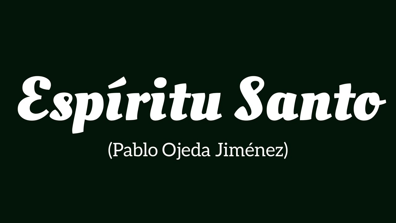 Espíritu Santo (Pablo Ojeda Jiménez)