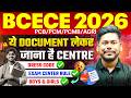 BCECE 2026 DOCUMENTS REQUIRED, DRESS CODE &amp; EXAM CENTRE RULES || PCB/PCM/PCMB/AGRI || BCECE 2026
