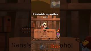 If Undertale Was Realistic Core
