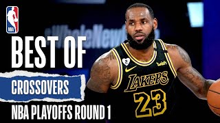 Best Of Crossovers | 2020 NBA Playoffs Round One