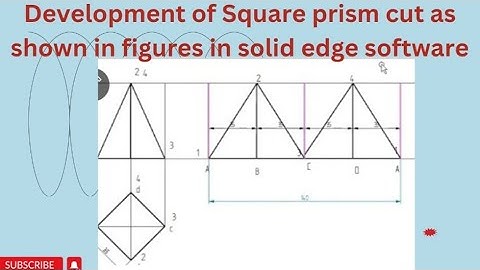 Development of Square prism cut as shown in figures in solid edge software