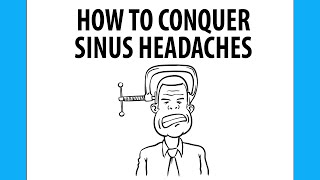 How to Conquer Sinus Headaches