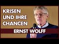 Ernst Wolff | Krisen und ihre Chancen | Teil 2 von 4
