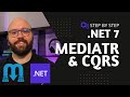 Net 7     intro to cqrs and mediatr with aspnet core web api