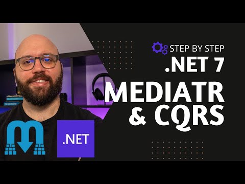 .NET 7  💥  - Intro to CQRS and MediatR with ASP.NET Core Web Api