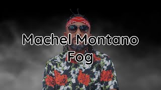 Machel Montano - Fog (lyrics)