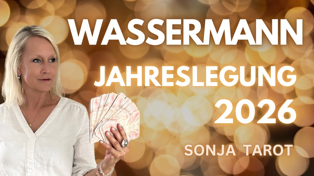 WASSERMANN JAHRESLEGUNG  2026 || Tarot -Legung 